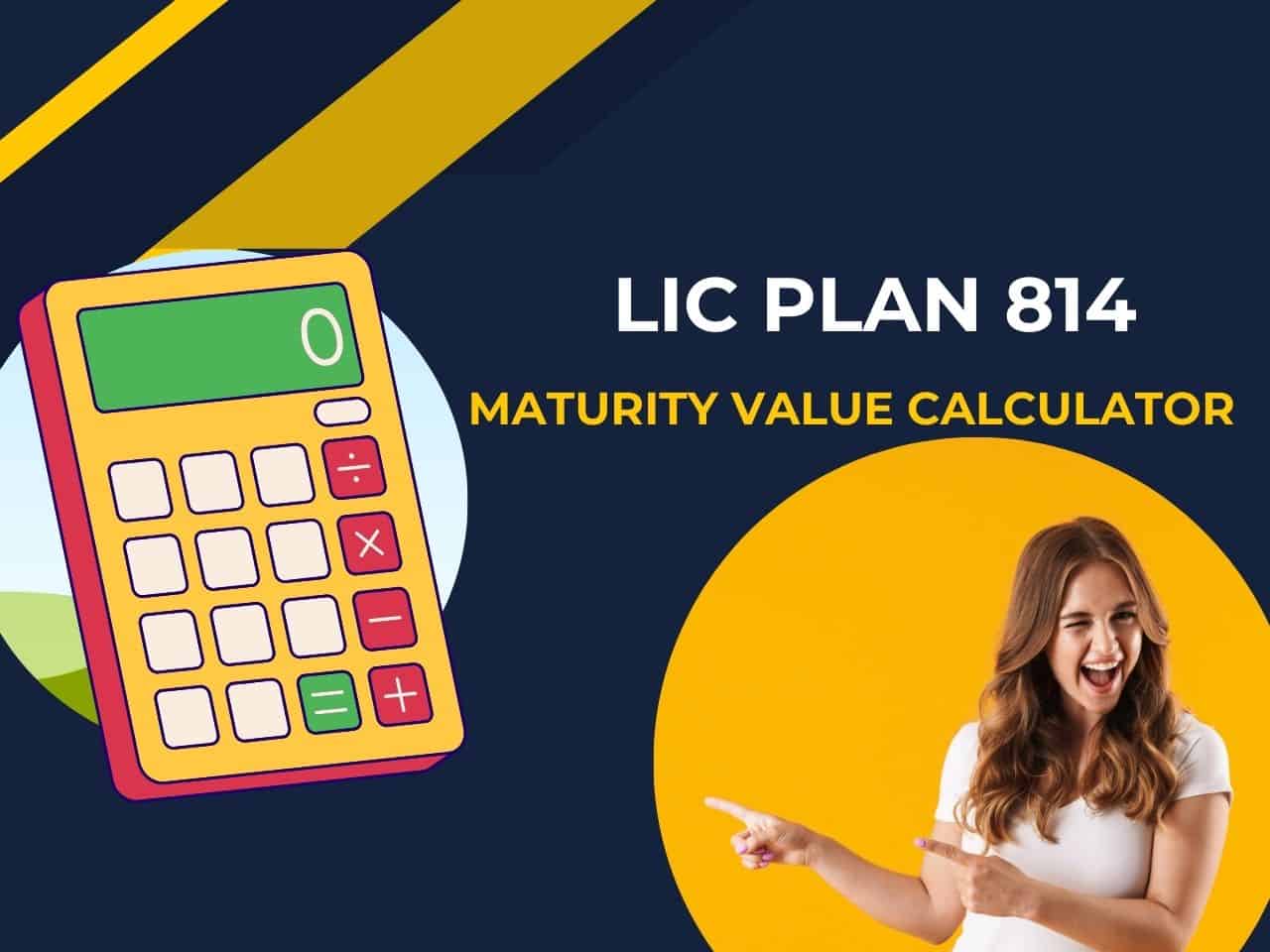 LIC Plan 814 Maturity Calculator