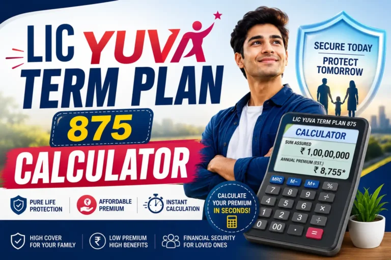 LIC Yuva Term Plan 875 Calculator